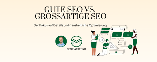 gute seo vs grossartige seo