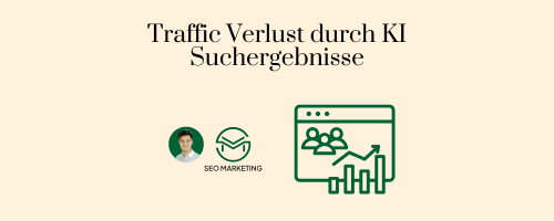 20250610 Traffic Verlust durch KI Suchergebnisse BlogIntern