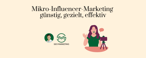 Mikro Influencer Marketing günstig, gezielt, effektiv