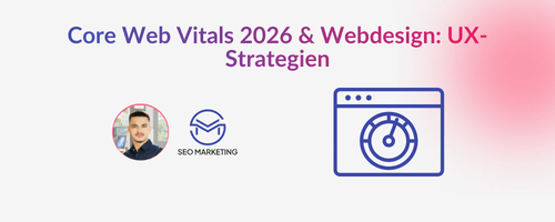 Core Web Vitals 2026 & Webdesign