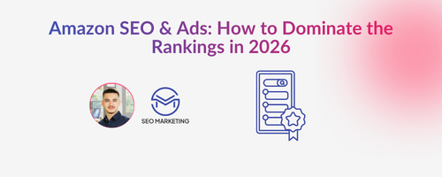 Amazon SEO_How to Dominate the Rankings in 2026
