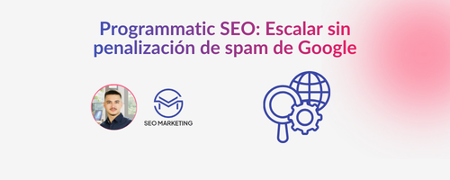 Escalar sin penalización de spam de Google