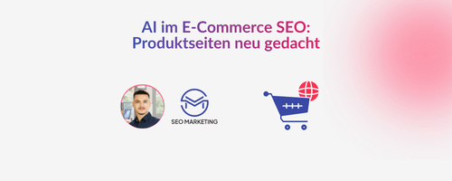 AI im E-Commerce SEO