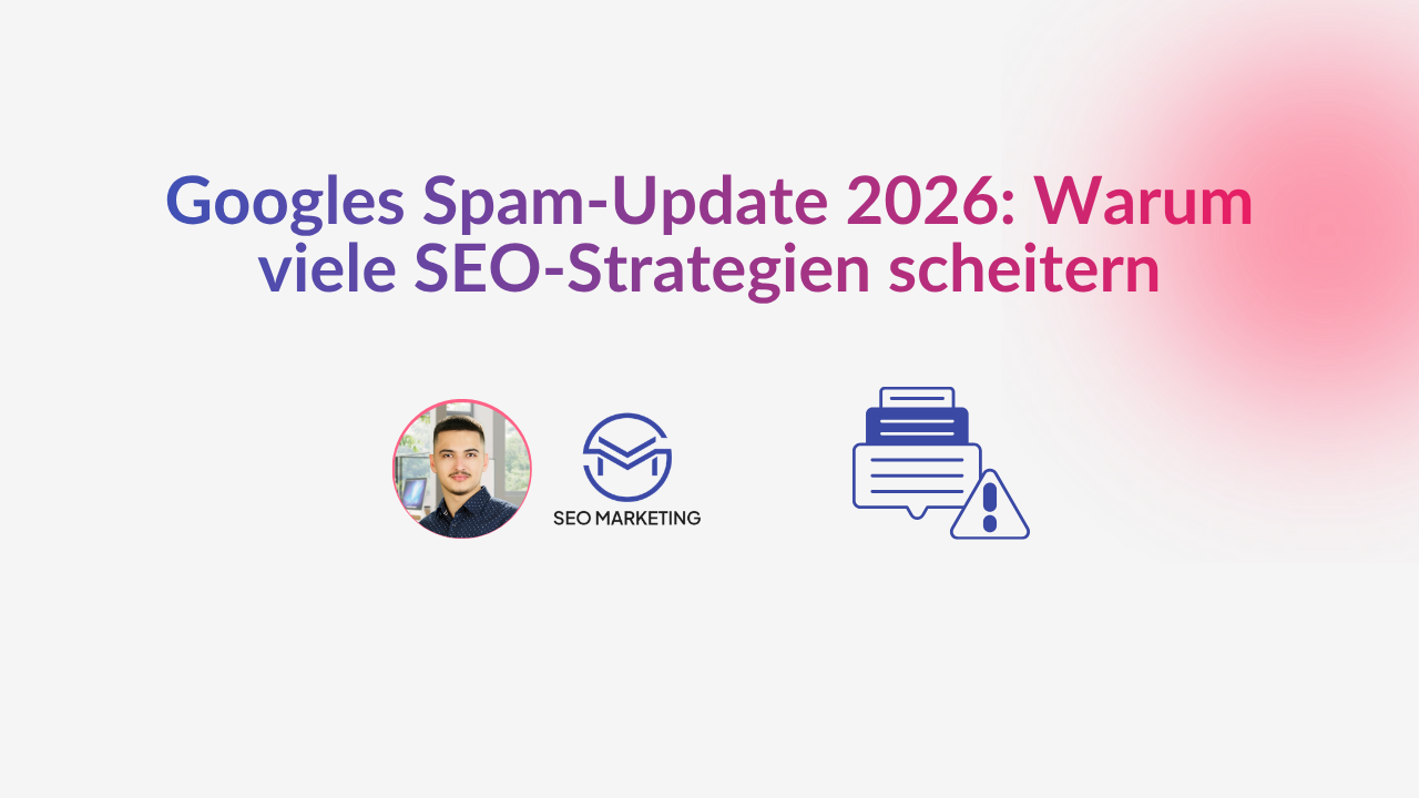 Googles Spam-Update 2026: Warum viele SEO-Strategien scheitern