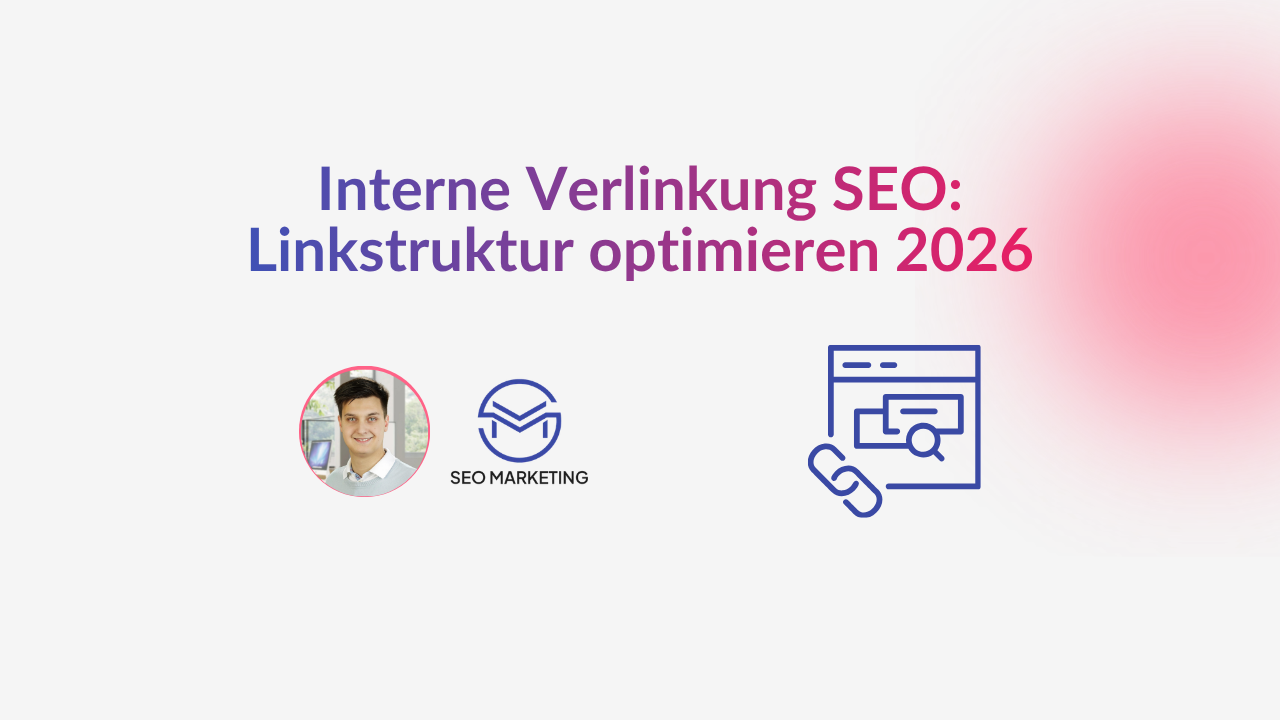 Interne Verlinkung SEO: Linkstruktur optimieren 2026