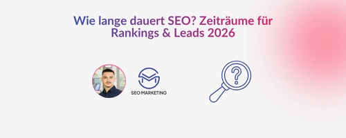Wie lange dauert SEO