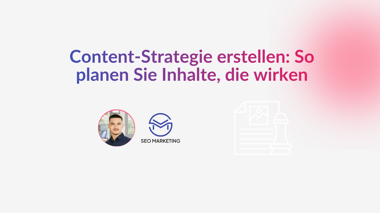 Content-Strategie erstellen: So planen Sie Inhalte, die wirken