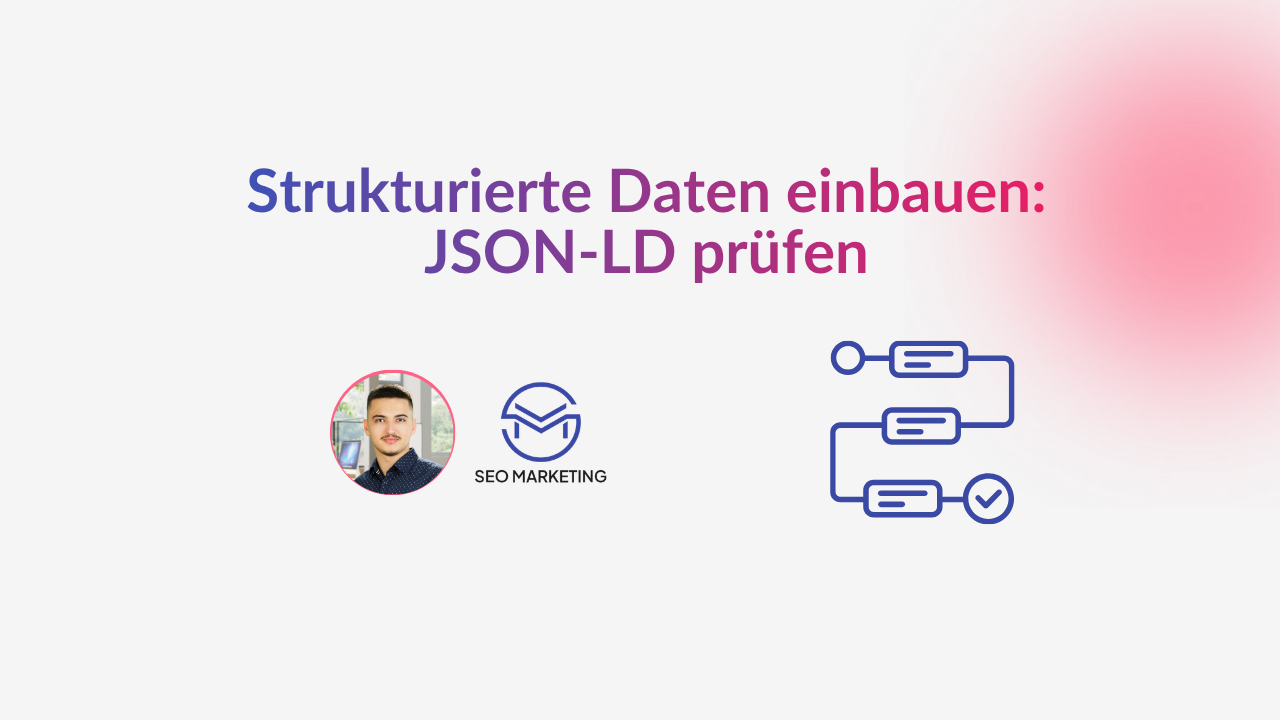Strukturierte Daten einbauen JSON-LD prüfen